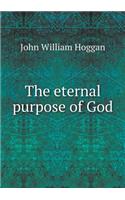 The eternal purpose of God