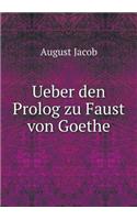 Ueber Den PROLOG Zu Faust Von Goethe