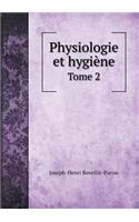 Physiologie Et Hygiène Tome 2