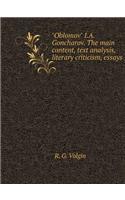 Oblomov I.A.Goncharov. The main content, text analysis, literary criticism, essays