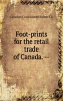 Foot-prints for the retail trade of Canada