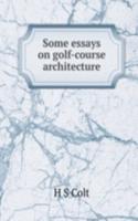 Some essays on golf-course architecture