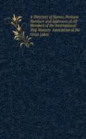 Directory of Names, Pennant Numbers and Addresses of All Members of the International Ship Masters' Association of the Great Lakes