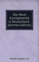 Das Neue Kunstgewerbe in Deutschland . (German Edition)