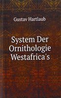 System Der Ornithologie Westafrica's