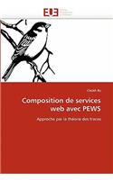 Composition de Services Web Avec Pews