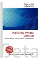 Oscillatory Integral Operator: (English)