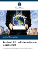 Russland, EU und internationale Gesellschaft