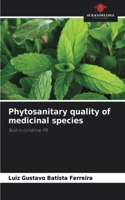 Phytosanitary quality of medicinal species