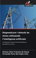 Diagnosticare i disturbi da stress utilizzando l'intelligenza artificiale