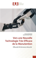 Vers une Nouvelle Technologie Très Efficace de la Manutention