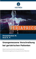 Unangemessene Verschreibung bei geriatrischen Patienten