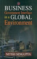Business Government Interface in a Global Environment