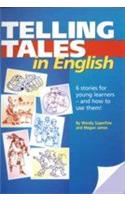 Telling Tales In English (Cassette Available Separately) (6 Stories For Young Learners-& How To Use Them !)