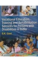 Vocational Education Training and Rehabiliatation Services for Persons With Disabilities in India