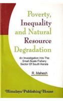 Poverty, Inequality and Natural Resource Degradation