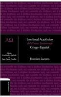 Interlineal academico del Nuevo Testamento: Griego-Español