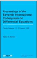 Proceedings of the International Colloquium on Differential Equations, Proceedings of the Seventh International Colloquium on Differential Equations