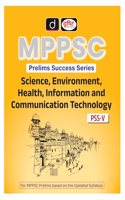 DRISHTI MPPSC PSS-5 Science, Environment, Health, Information And Communication Technology | Madhya Pradesh Prelims Exam Books [Perfect Paperback] Team Drishti [Perfect Paperback] Team Drishti