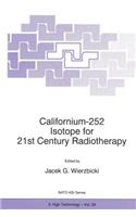 Californium-252 Isotope for 21st Century Radiotherapy