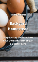Backyard Homestead