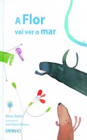 A Flor vai ver o Mar