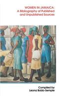 Women in Jamaica: A Bibliography of Published and Unpublished Sources