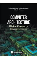 Computer Architecture: Digital Circuits To Microprocessors: Digital Circuits to Microprocessors