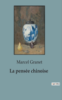 La pensée chinoise