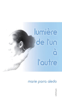 Lumière de l'un à l'autre