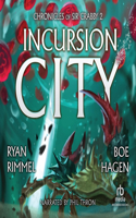 Incursion City: A Litrpg Adventure(2 Chronicles of Sir Crabby)