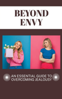 Beyond Envy