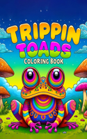 Trippin Toads Coloring Book