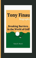 Tony Finau: Breaking Barriers in the World of Golf