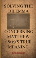 Solving the Dilemma Concerning Matthew 28