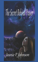 The Secret Behind Prayer