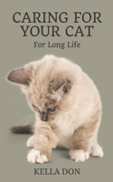 Caring For Your Cat: From Food, Nutrition, Vaccinations, Household Training And Diseases That Affect Are Feline Friends