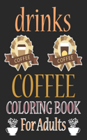 Drinks Coloring Book For Adults: Coffee Animals Coloring Book