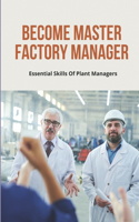Become Master Factory Manager