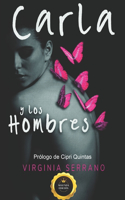 Carla y los hombres [2a Edición - Prólogo de Cipri Quintas]