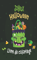 Joyeux Halloween Livre De Coloriage: Livre de coloriage pour enfants Fun mignon et facile pour Halloween, Activités amusantes de l'Halloween d'automne pour les enfants d'âge préscolaire