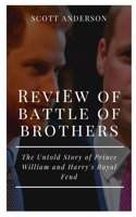 Review of Battle of Brothers: The Untold Story of Prince William and Harry's Royal Feud