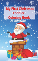 My First Christmas Toddler Coloring Book For Kids From 2 years