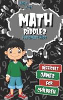 Math Riddles for Smart Kids, Difficult Games for Children Ages 7-12