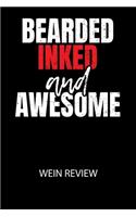 Bearded inked and awesome - Wein Review