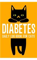 Diabetes Daily Log Book for Cats: 2 Year Daily Blood Sugar Level Tracker, Before-After (Breakfast, Lunch, Dinner, Bedtime)