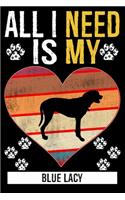 All I Need Is My Blue Lacy