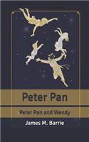 Peter Pan: Peter Pan and Wendy