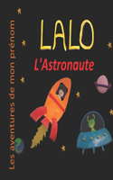 Lalo l'Astronaute: Les aventures de mon prénom