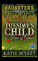 Tuesday's Child is Full of Grace